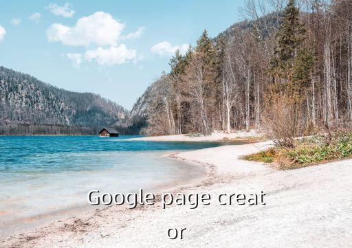 Google page creator